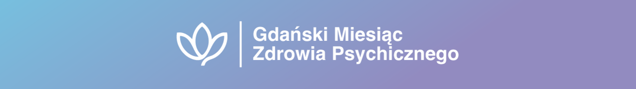 Baner przedstawiający napis Gdański Miesiąc Zdrowia Psychicznego