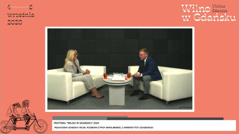 Prof. Maria Mendel była gościem rozmowy „Pedagogika Gdańska i Wilna”, którą prowadził Tomasz Snarski - dyrektor artystyczny festiwalu Wilno w Gdańsku, prywatnie wywodzący się z rodziny gdańskich wilniuków