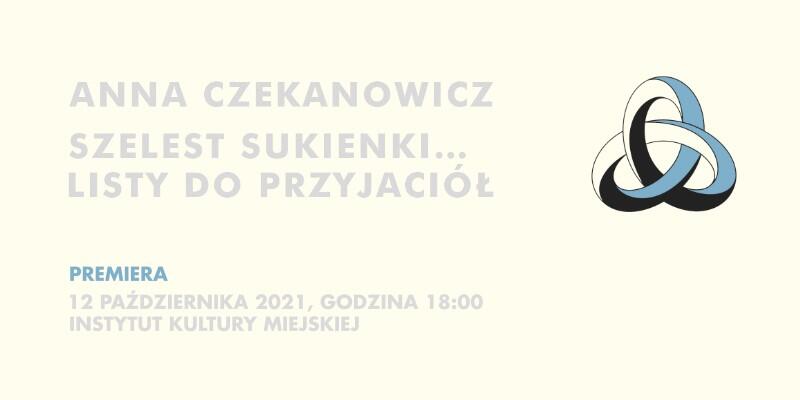 baner promujący spotkanie z Anną Czekanowicz " Szelest sukienki. Listy do przyjaciół…"