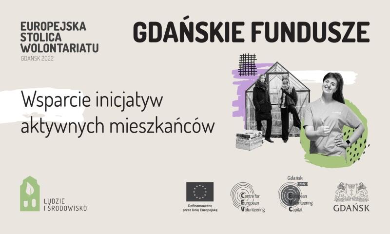 Zadaniem Gdańskich Funduszy jest pobudzanie aktywności społecznej gdańszczanek i gdańszczan oraz zwiększenie zaangażowania lokalnej społeczności w inicjatywy podejmowane na rzecz szeroko pojętego dobra wspólnego, dziejącego się w konkretnych dzielnicach miasta