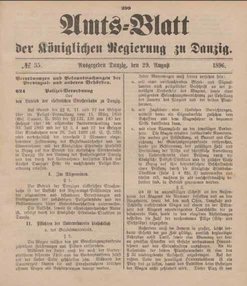 „Rozporządzenie policji w sprawie eksploatacji tramwaju elektrycznego w Gdańsku” ogłoszone zostało 29 sierpnia 1896 roku