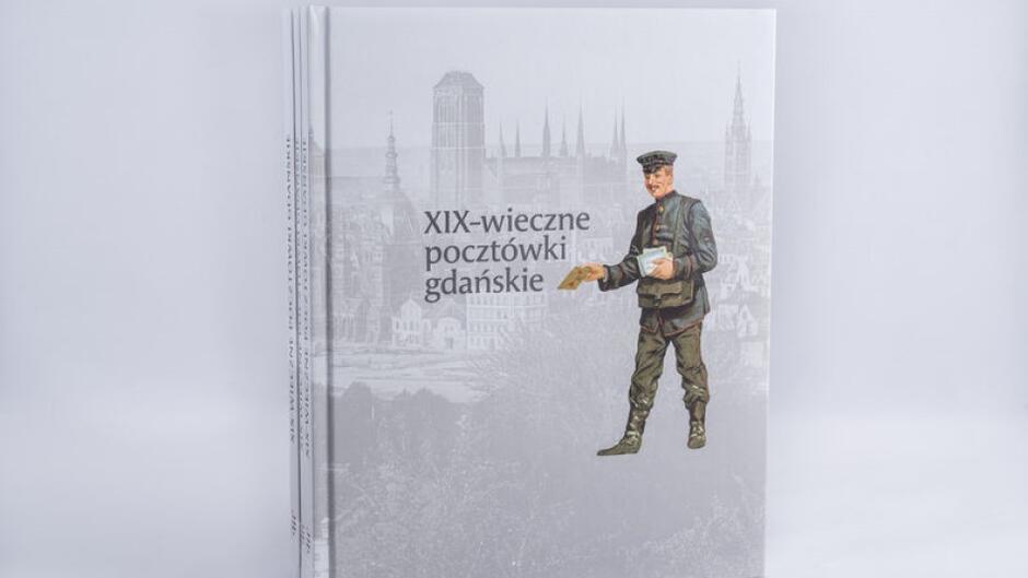 Katalog „XIX-wieczne pocztówki gdańskie” zawiera testy, zdjęcia oraz opisy najstarszych gdańskich pocztówek z XIX wieku
