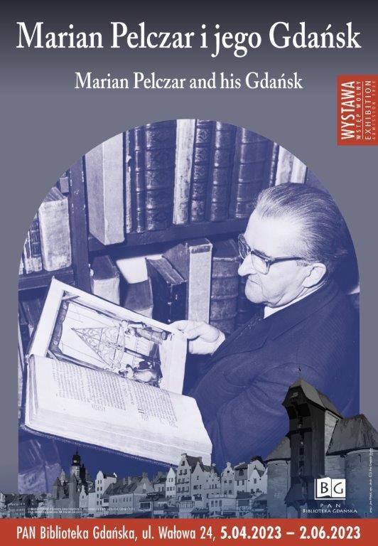 Plakat informujący o wystawie pt. Marian Pelczar i jego Gdańsk