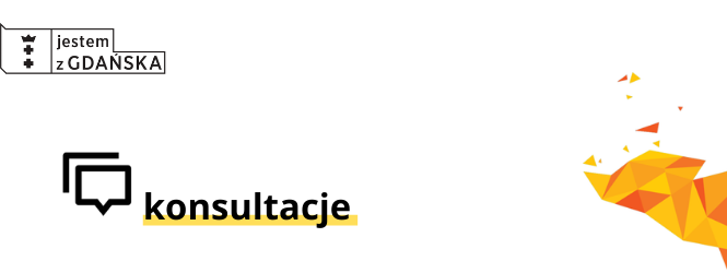 Grafika z czarnymi napisami na białym tle: w lewym górnym rogu logotyp z herbem Miasta i napisem „Jestem z Gdańska” oraz napis: konsultacje, podkreślony na żółto, obok piktogram przedstawiający „dymek komiksowy” czyli miejsce na wypowiedź.