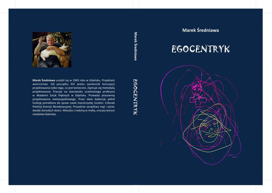 okładka książki, prosta, granatowa, z białym napisem egocentryk i wzorem graficznym, po drugiej stronie zdjęcie autora i krótki biogram