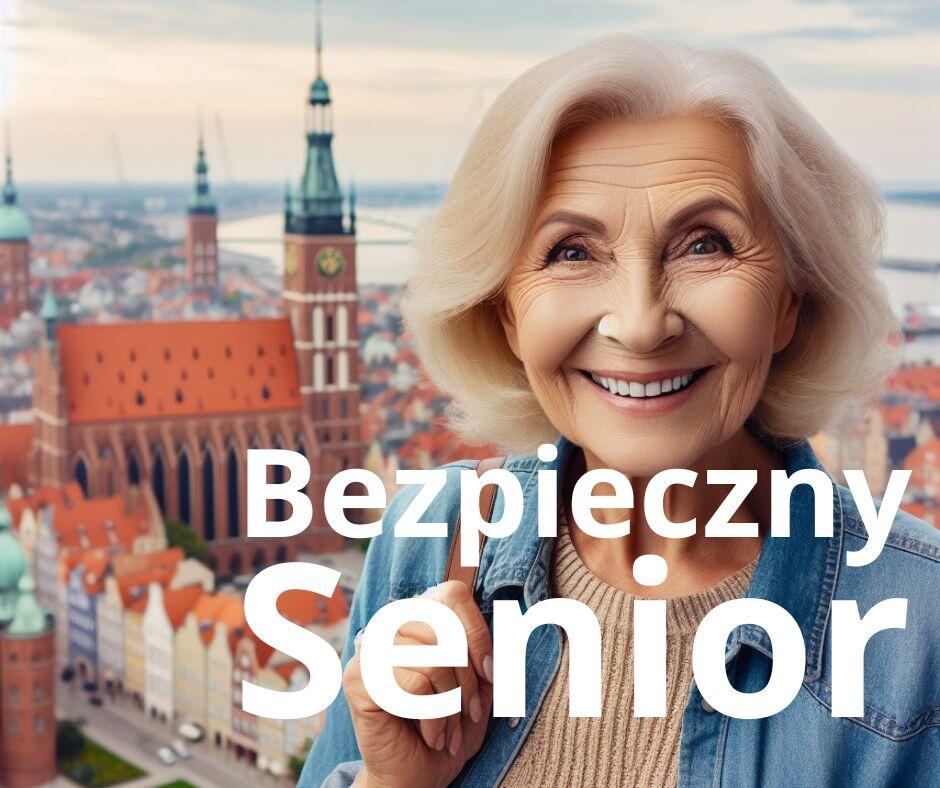 Grafika. Uśmiechnięta seniorka na tle panoramy Gdańska. Napis: Bezpieczny Senior