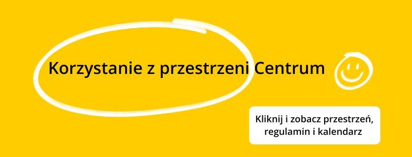 Korzystanie z przestrzeni Centrum, Kliknij i zobacz przestrzeń, regulamin i kalendarz