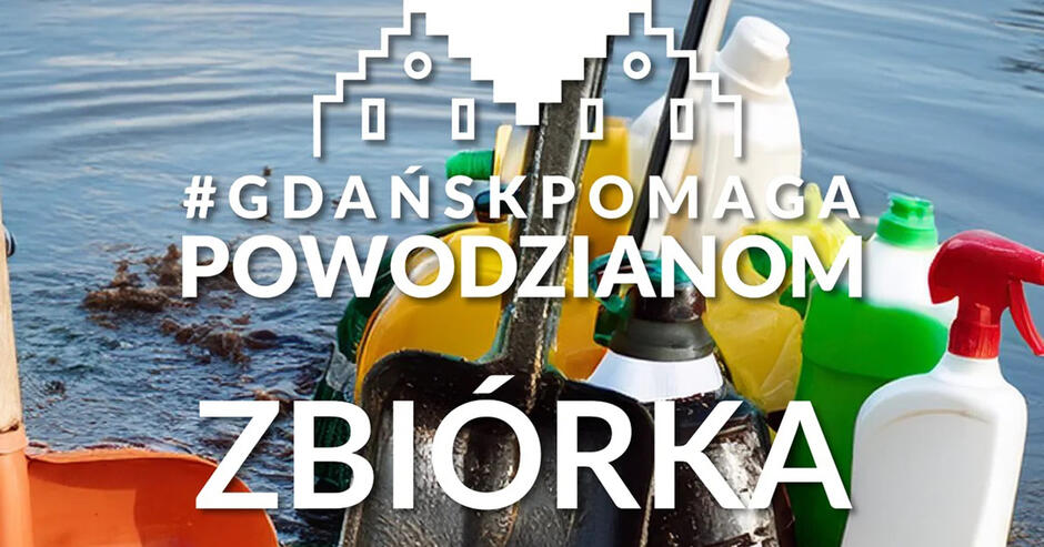 Zdjęcie z walki z powodzią, na nim hasło: Gdańsk pomaga Powodzianom