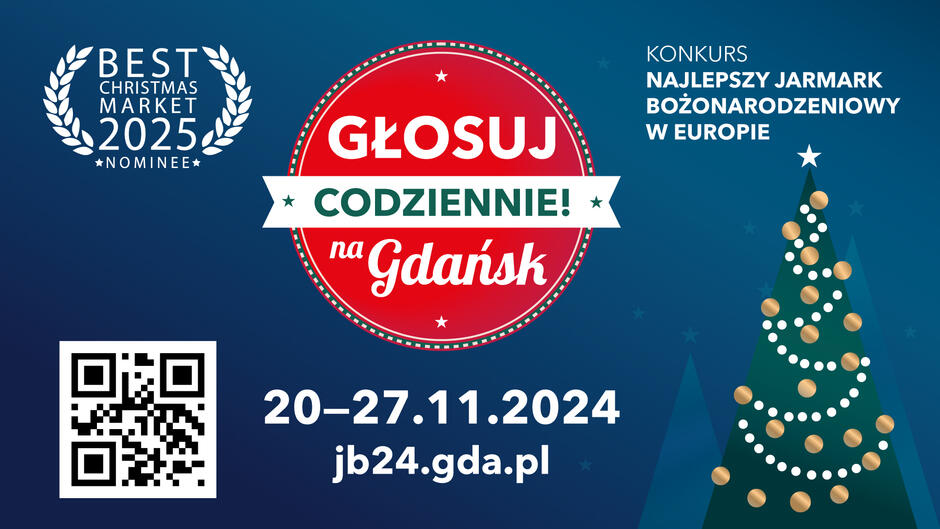 To zdjęcie promuje głosowanie na Gdańsk w konkursie na najlepszy jarmark bożonarodzeniowy w Europie, który odbędzie się w dniach 20–27 listopada 2024 roku. Grafika zawiera QR kod, stronę internetową jb24.gda.pl oraz hasło "Głosuj codziennie na Gdańsk" na czerwonym tle, obok symbolicznej choinki.