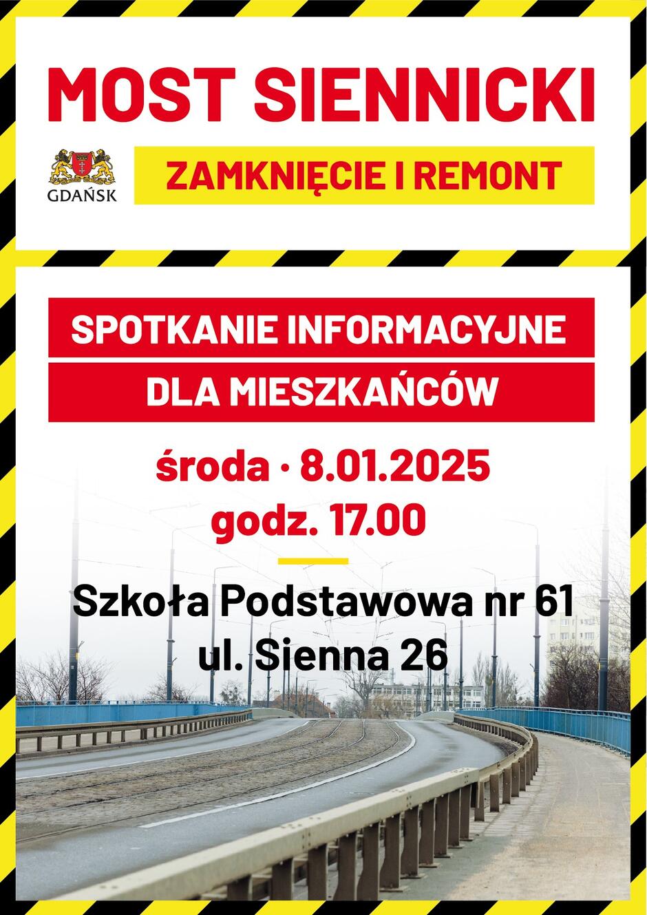 Zaproszenie na spotkanie z prezydent Miasta Gdańska Aleksandry Dulkiewicz z mieszkańcami w sprawie zamknięcia mostu Siennickiego. W środę, 8 stycznia, o godz. 17 - na Przeróbce, w szkole podstawowej nr 61, przy ul. Siennickiej 26