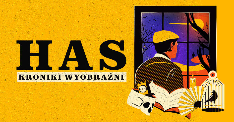 Wojciech Has. Kroniki wyobraźni