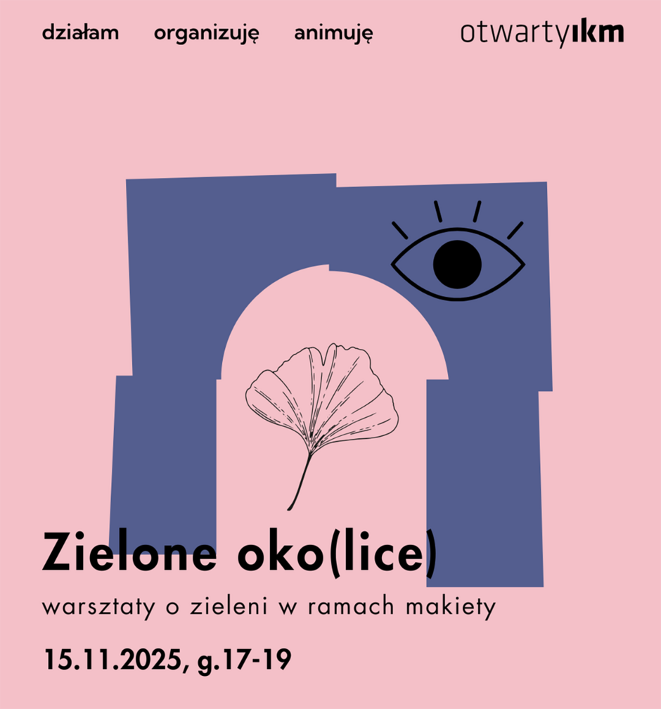 Plakat informujący o warsztatach z napisem Zielone oko(lice) .