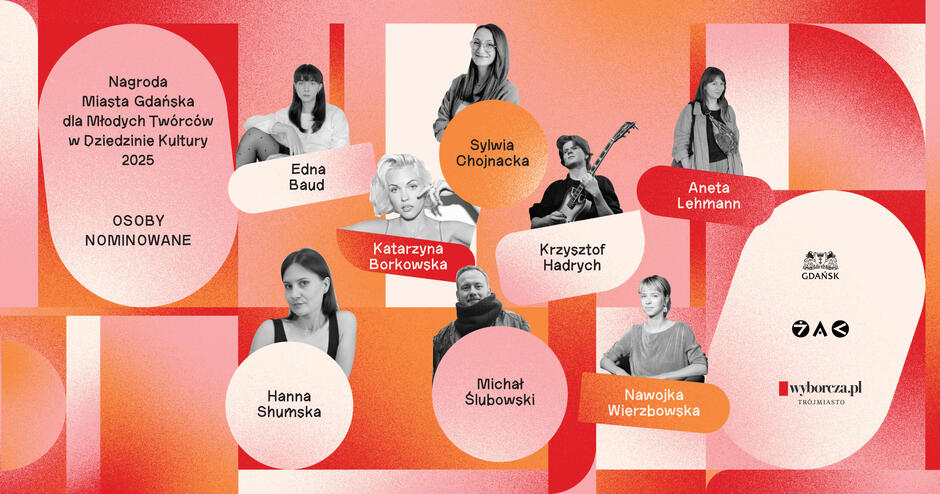Nominowani do Nagrody Miasta Gdańska dla Młodych Twórców w Dziedzinie Kultury 2025