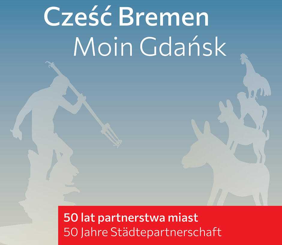 Grafika przedstawia jubileuszowy plakat upamiętniający 50 lat partnerstwa między miastami Brema i Gdańsk. Ilustracja łączy sylwetkę gdańskiego fontanny Neptuna z Muzykantami z Bremy, uzupełniając całość dwujęzycznymi napisami powitalnymi.