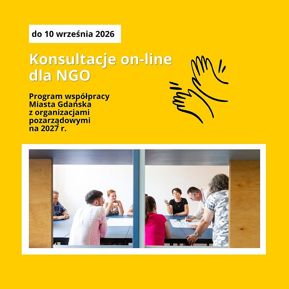 Grafika promująca konsultacje on-line dla organizacji pozarządowych. Żółte tło z czarną i białą typografią. W górnej części biały prostokąt z napisem „do 10 września 2026”. Poniżej duży napis: „Konsultacje on-line dla NGO”. Po lewej stronie tekst: „Program współpracy Miasta Gdańska z organizacjami pozarządowymi na 2027 r.” Po prawej stronie czarna ilustracja dwóch dłoni klaszczących. W dolnej części duże zdjęcie przedstawiające grupę osób siedzących i stojących przy stole podczas spotkania konsultacyjnego w sali konferencyjnej.