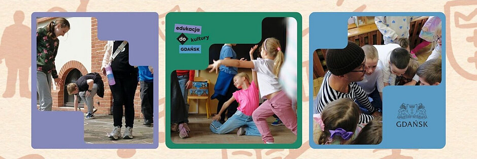 Grafika składająca się z trzech fotografii przedstawiających dzieci uczestniczące w zajęciach edukacyjnych i kulturalnych. Na pierwszym zdjęciu grupa dzieci wykonuje aktywność na dziedzińcu przy ceglanym budynku. Na drugim zdjęciu dzieci biorą udział w zajęciach ruchowych w sali, a w lewym górnym rogu widoczny jest napis „edukacja do kultury GDAŃSK”. Na trzecim zdjęciu dzieci zgromadzone wokół prowadzącego uczestniczą w warsztatach. W prawym dolnym rogu znajduje się herb i napis „GDAŃSK”. Zdjęcia umieszczono w kolorowych, zaokrąglonych ramkach na jasnym tle.