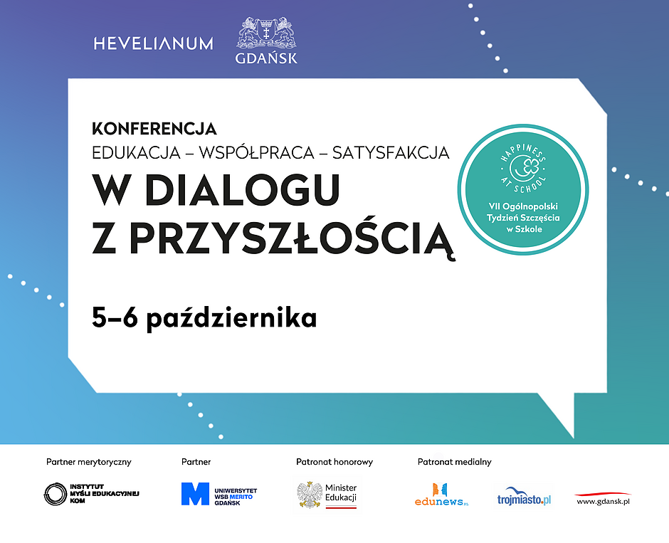 plakat zapraszający na konferencję „Edukacja – Współpraca – Satysfakcja. W dialogu z przyszłością”
