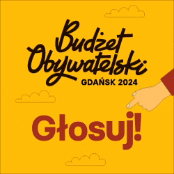 Budżet obywatelski Gdańsk 2024 - głosuj
