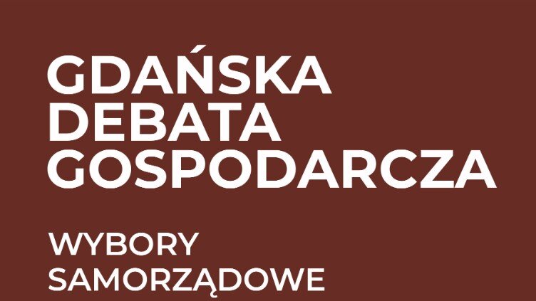 Prostokątna tablica koloru brązowego, na niej napis białymi literami: Gdańska Debata Gospodarcza. Wybory samorządowe