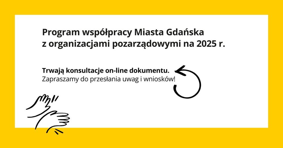 Treści: Program współpracy Miasta Gdańska z organizacjami pozarządowymi na 2025 r. Trwają konsultacje on-line dokumentu. Zapraszamy do przesłania uwag i wniosków!