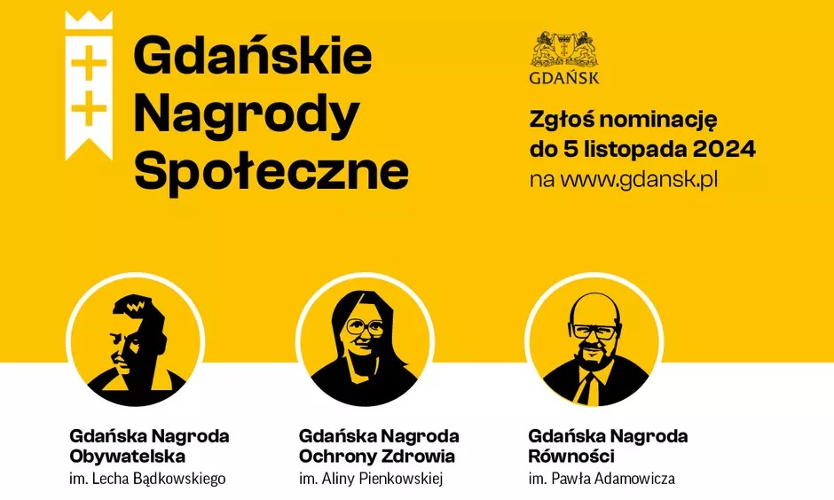 Żółte tło. Napisy Gdańskie Nagrody Społeczne i Zgłoś nominację do 5 listopada. Grafiki z podobiznami Lecha Bątkowskiego, Aliny Piankowskiej i Pawła Adamowicza. Logo Miasta Gdańska