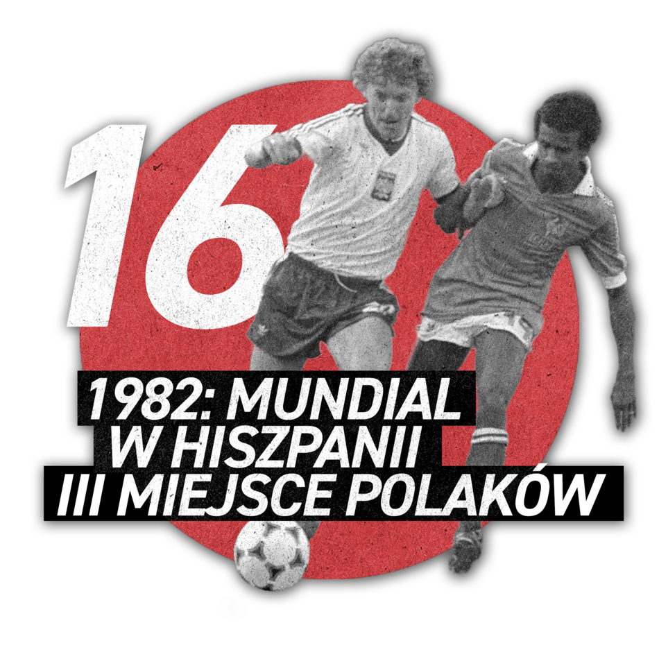 MUNDIAL W HISZPANII 82: III MIEJSCE POLAKÓW