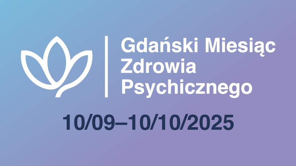 Grafika informacyjna z niebiesko-fioletowym gradientowym tłem. Na górze znajdują się logotypy: po lewej logo Miasta Gdańsk (przedstawiające tarczę herbową z dwoma krzyżami ułożonymi pionowo i koroną nad nimi, podtrzymywaną przez dwa lwy stojące na tylnych łapach oraz napis Gdańsk), po prawej symbol przypominający kwiat oraz napis: Gdański Miesiąc Zdrowia Psychicznego. W centralnej części widnieje data 10/09 – 10/10/2025, a poniżej hasło: Zadbaj o zdrowie psychiczne już dziś!