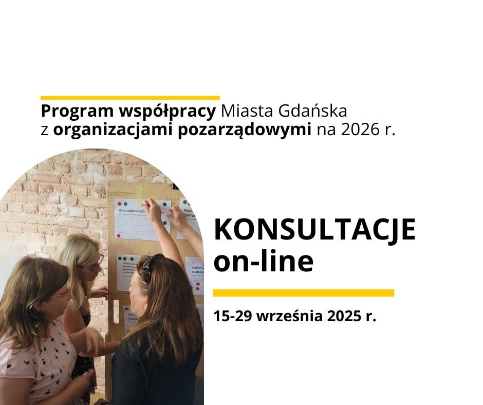 Grafika informacyjna o konsultacjach online Programu współpracy Miasta Gdańska z organizacjami pozarządowymi na 2026 rok. Po lewej stronie zdjęcie trzech kobiet dyskutujących przy planszy z karteczkami. Po prawej tekst: „Program współpracy Miasta Gdańska z organizacjami pozarządowymi na 2026 r. KONSULTACJE on-line. 15-29 września 2025 r.