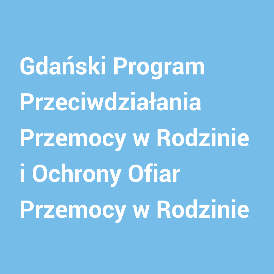 Gdański Program Przeciwdziałania Przemocy w Rodzinie
