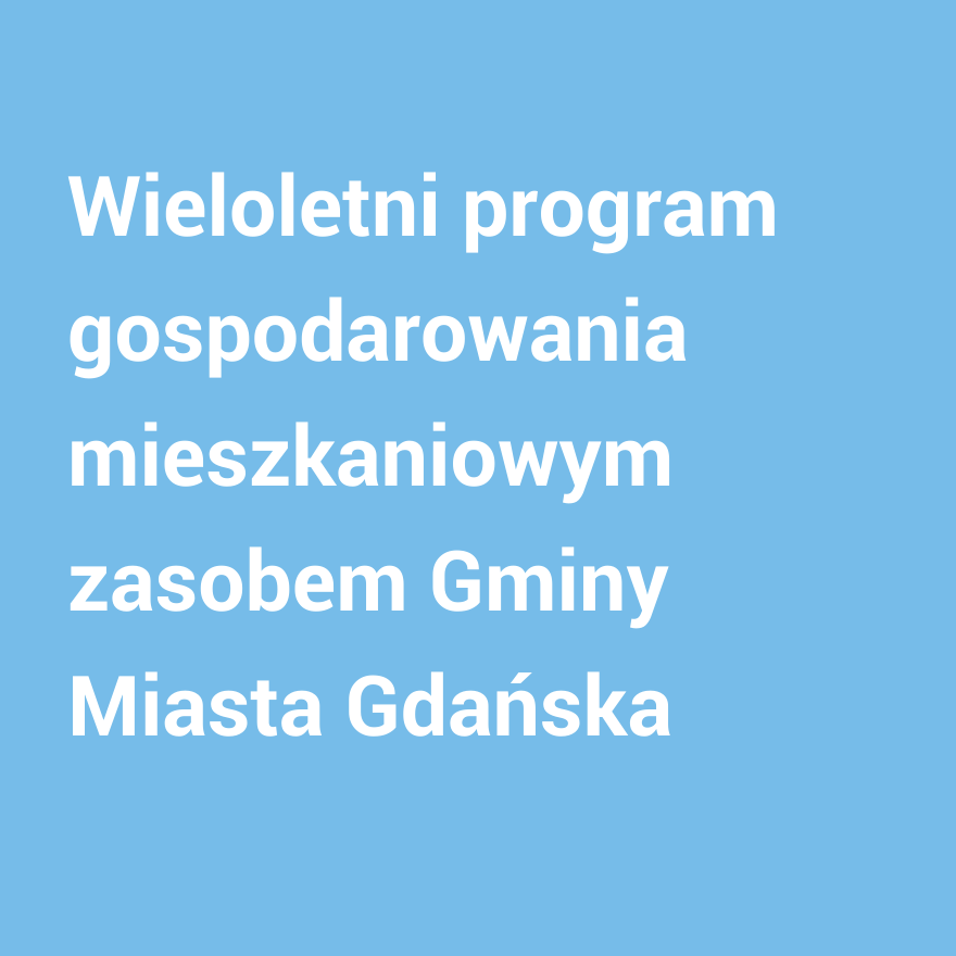 Wieloletni program gospodarowania mieszkaniowym zasobem