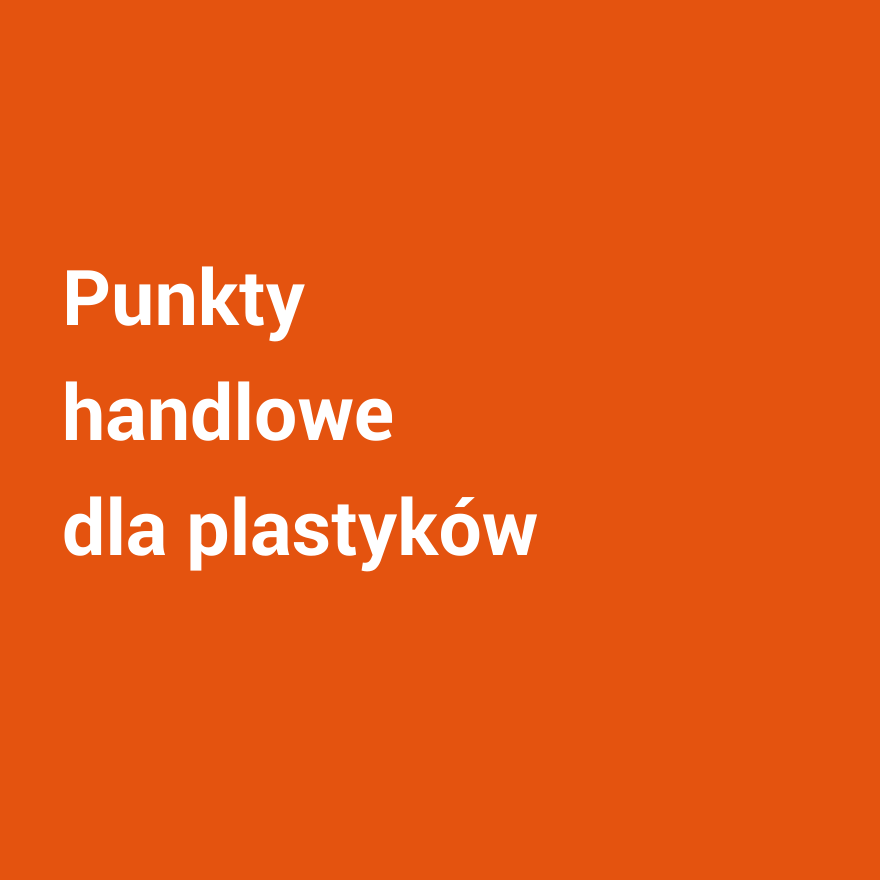 Punkty handlowe dla plastyków