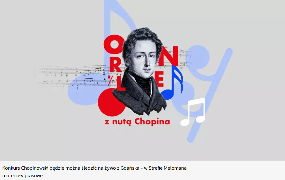 Grafika zapowiada możliwość śledzenia na żywo Konkursu Chopinowskiego z Gdańska, w specjalnie przygotowanej Strefie Melomana. Użyte kolory i motywy muzyczne nawiązują do charakteru wydarzenia – klasyki, elegancji i polskości.