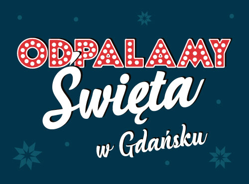 odpalamy swieta w gdansku