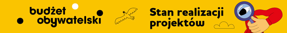 Budżet Obywatelski - stan realizacji projektów