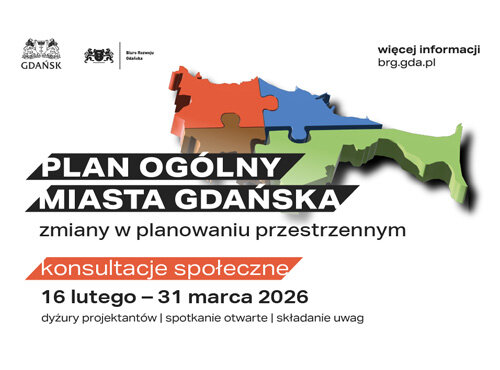 Plan ogólny Miasta Gdańska. Zmiany w planowaniu przestrzennym - konsultacje społeczne