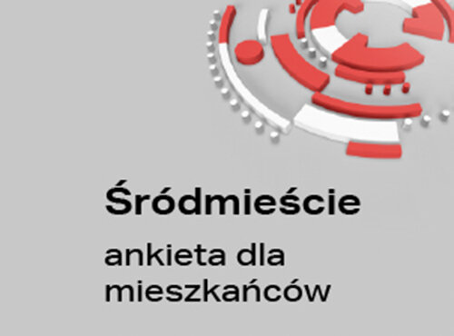 Śródmieście - ankieta dla mieszkańców