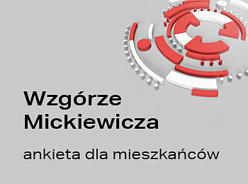 Wzgórze Mickiewicza - ankieta dla mieszkańców