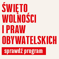 Święto Wolności i Praw Obywatelskich - sprawdź program