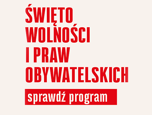 Święto Wolności i Praw Obywatelskich - sprawdź program