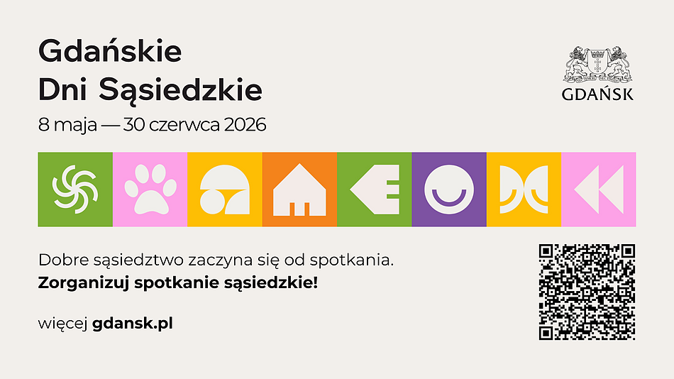 Grafika informacyjno-promocyjna na jasnoszarym tle, dotycząca wydarzenia „Gdańskie Dni Sąsiedzkie”. W lewym górnym rogu znajduje się duży czarny napis: „Gdańskie Dni Sąsiedzkie” oraz mniejszy poniżej: „8 maja — 30 czerwca 2026”. W prawym górnym rogu umieszczono oficjalne, czarno-białe logo miasta Gdańska (herb z dwoma lwami trzymającymi tarczę oraz napis GDAŃSK). Przez środek grafiki przebiega poziomy pas złożony z ośmiu kolorowych kwadratów, z których każdy zawiera biały, uproszczony symbol (od lewej): zielony z zakręconym wiatraczkiem/spiralą, różowy z łapą zwierzęcia, żółty z abstrakcyjną formą geometryczną, pomarańczowy z kształtem domku, zielony z symbolem przypominającym strzałkę w lewo z wypustkami, fioletowy z uśmiechniętą buźką, żółty z motywem przypominającym motyla lub złączone łuki, różowy z dwoma trójkątami skierowanymi w lewo (jak symbol przewijania). W dolnej części grafiki widnieje hasło: „Dobre sąsiedztwo zaczyna się od spotkania. Zorganizuj spotkanie sąsiedzkie!” oraz adres strony internetowej: „więcej gdansk.pl”. W prawym dolnym rogu umieszczono czarno-biały kod QR.