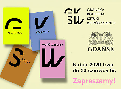 Gdańska Kolekcja Sztuki Współczesnej - nabór
