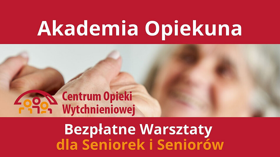 Grafika ma układ trzyczęściowy o ciemnoczerwonej i białej kolorystyce: Górna część: Na czerwonym tle umieszczono duży, biały napis „Akademia Opiekuna”. Środkowa część: Przedstawia zdjęcie ze zbliżeniem na uścisk dłoni dwóch osób, a w tle widać rozmazany, uśmiechnięty twarz starszej osoby. Po lewej stronie znajduje się logo z czerwono-pomarańczowym symbolem postaci pod dachem oraz czerwonym napisem „Centrum Opieki Wytchnieniowej”. Dolna część: Na czerwonym tle umieszczono biało-żółty napis: „Bezpłatne Warsztaty dla Seniorek i Seniorów” (słowa „Bezpłatne Warsztaty” w kolorze białym, a „dla Seniorek i Seniorów” w kolorze żółtym).