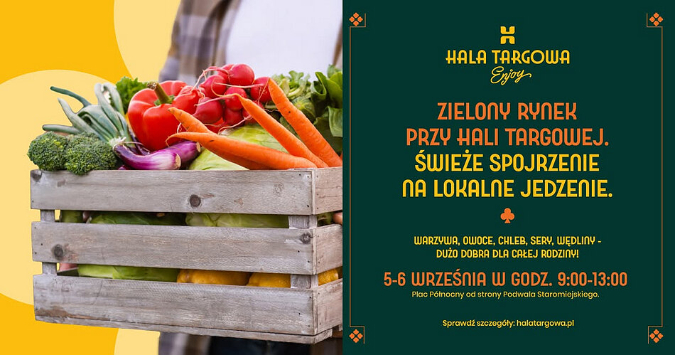 plakat zapraszający na zielony rynek przy hali targowej w gdańsku z informacją o datach i godzinach działania
