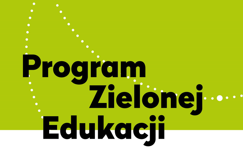 Na zdjęciu widnieje logo Projektu Zielonej Edukacji.